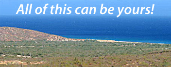 Baja Land for Sale - East Cape and Los Barilles land